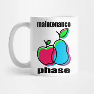 Maintenance Phase Mug